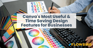 Canva's Most Useful & Time Saving Design Features for Businesses