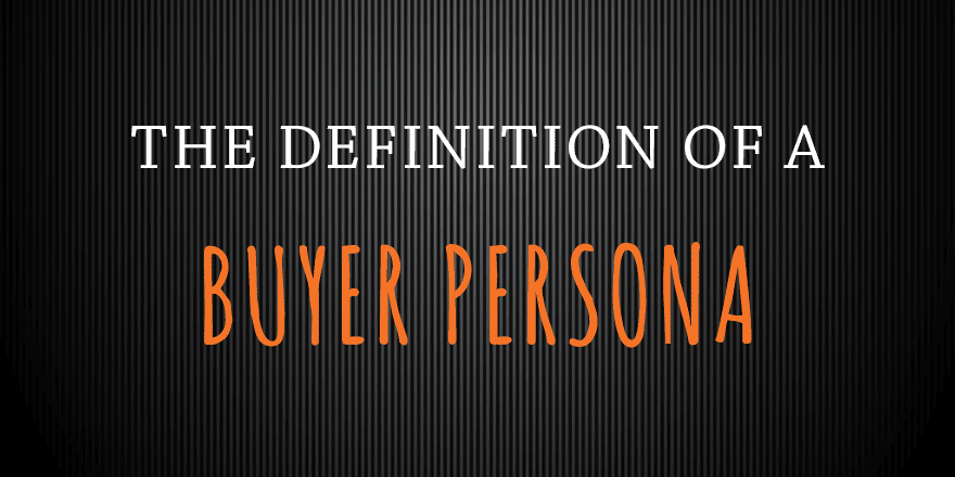 Definition-of-Buyer-Persona