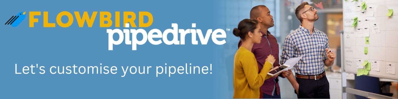 Lets customise your pipeline! Lets customise your pipeline!