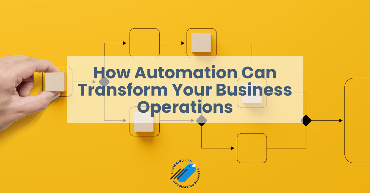 How Automation Can Transform Your Business Operations